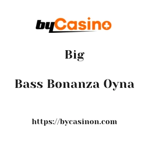 Bycasino Big Bass Bonanza Oyna