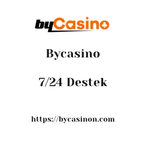 Bycasino 7/24 Destek