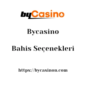 Bycasino Bahis Seçenekleri