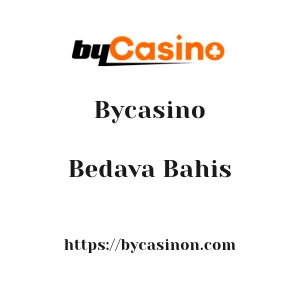 Bycasino Bedava Bahis