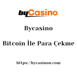 Bycasino Bitcoin İle Para Çekme