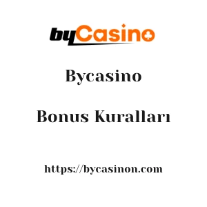 Bycasino Bonus Kuralları