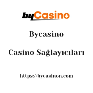 Bycasino Casino Sağlayıcıları