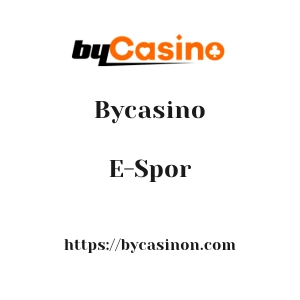 Bycasino E-Spor
