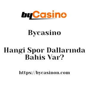 Bycasino Hangi Spor Dallarında Bahis Var?