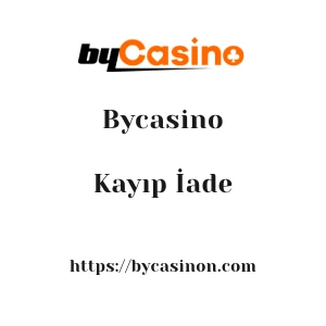 Bycasino Kayıp İade