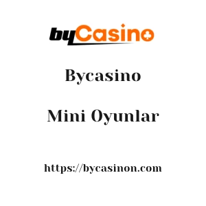 Bycasino Mini Oyunlar