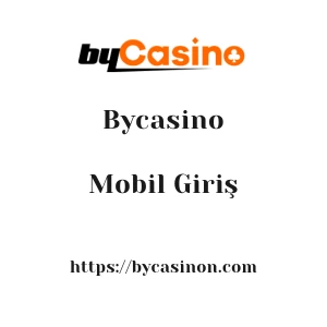 Bycasino Mobil Giriş