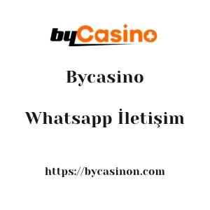 Bycasino Whatsapp İletişim